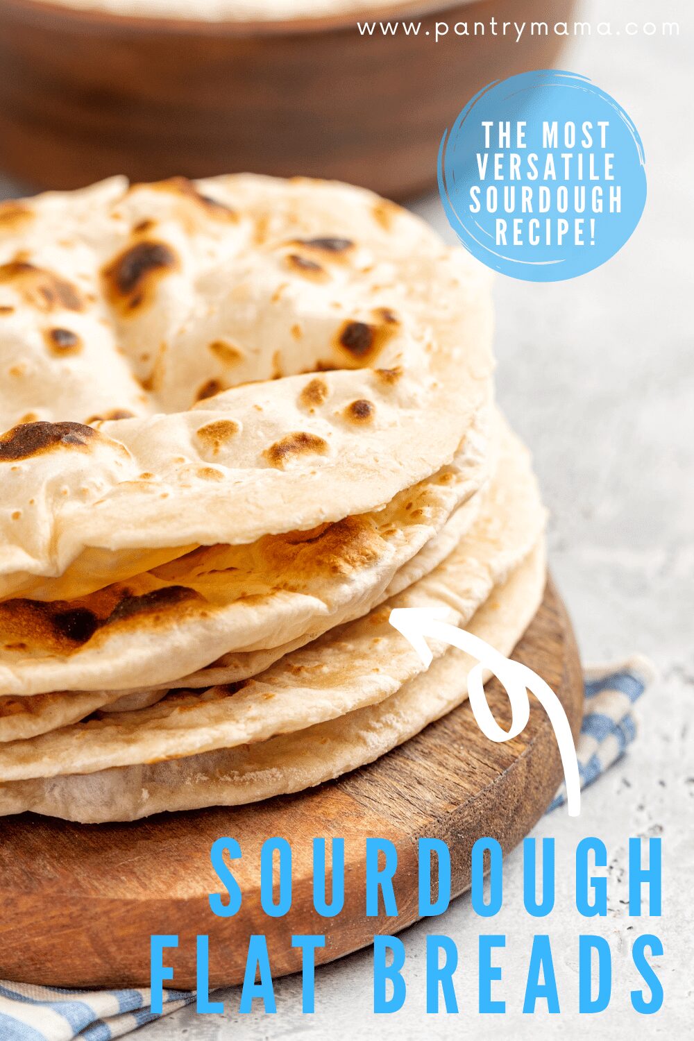 Sourdough Flat Bread The Most Versatile Sourdough Recipe Ever! The