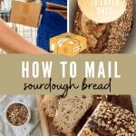 How To Mail Sourdough Bread - posting sourdough and homemade bread so it stays fresh and edible.