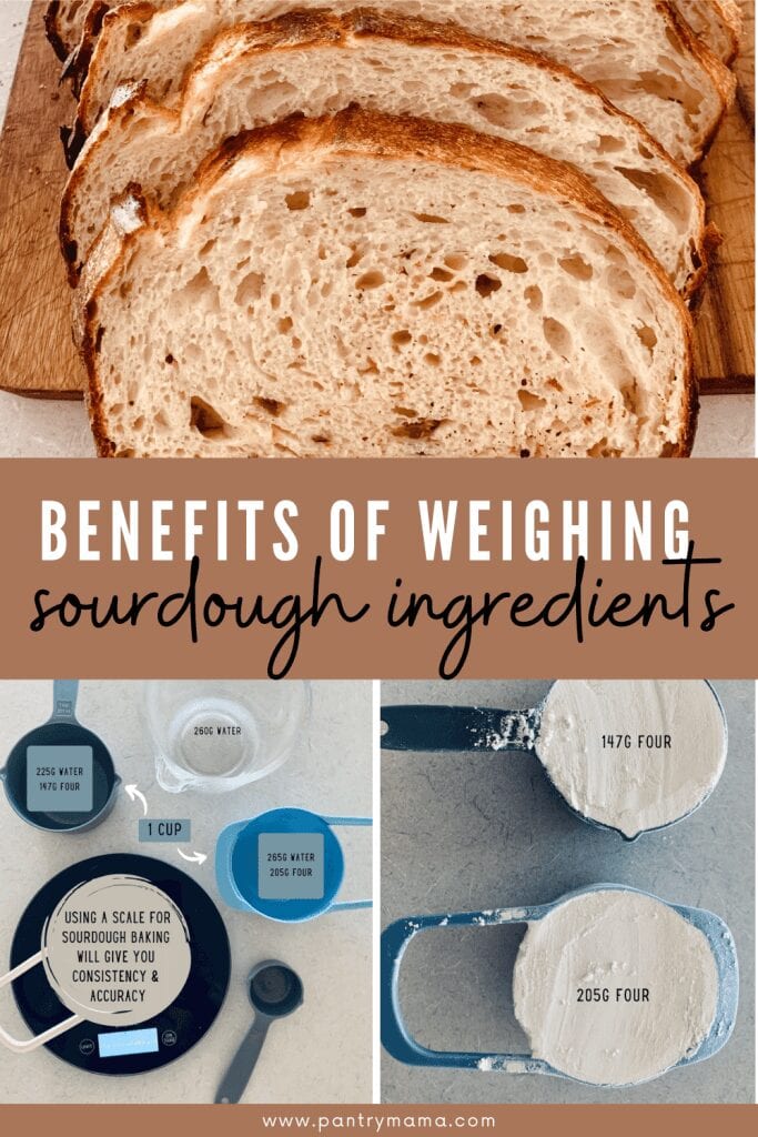 Benefits of Weighing Sourdough Ingredients: Why Not To Use Cups When Baking  Sourdough - The Pantry Mama