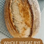 Whole Wheat Rye Sourdough Recipe