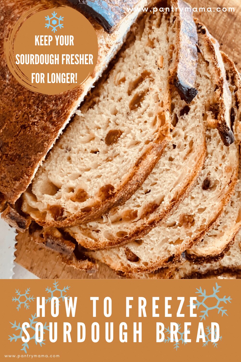 How To Freeze Sourdough Bread {includes instructions for refreshing
