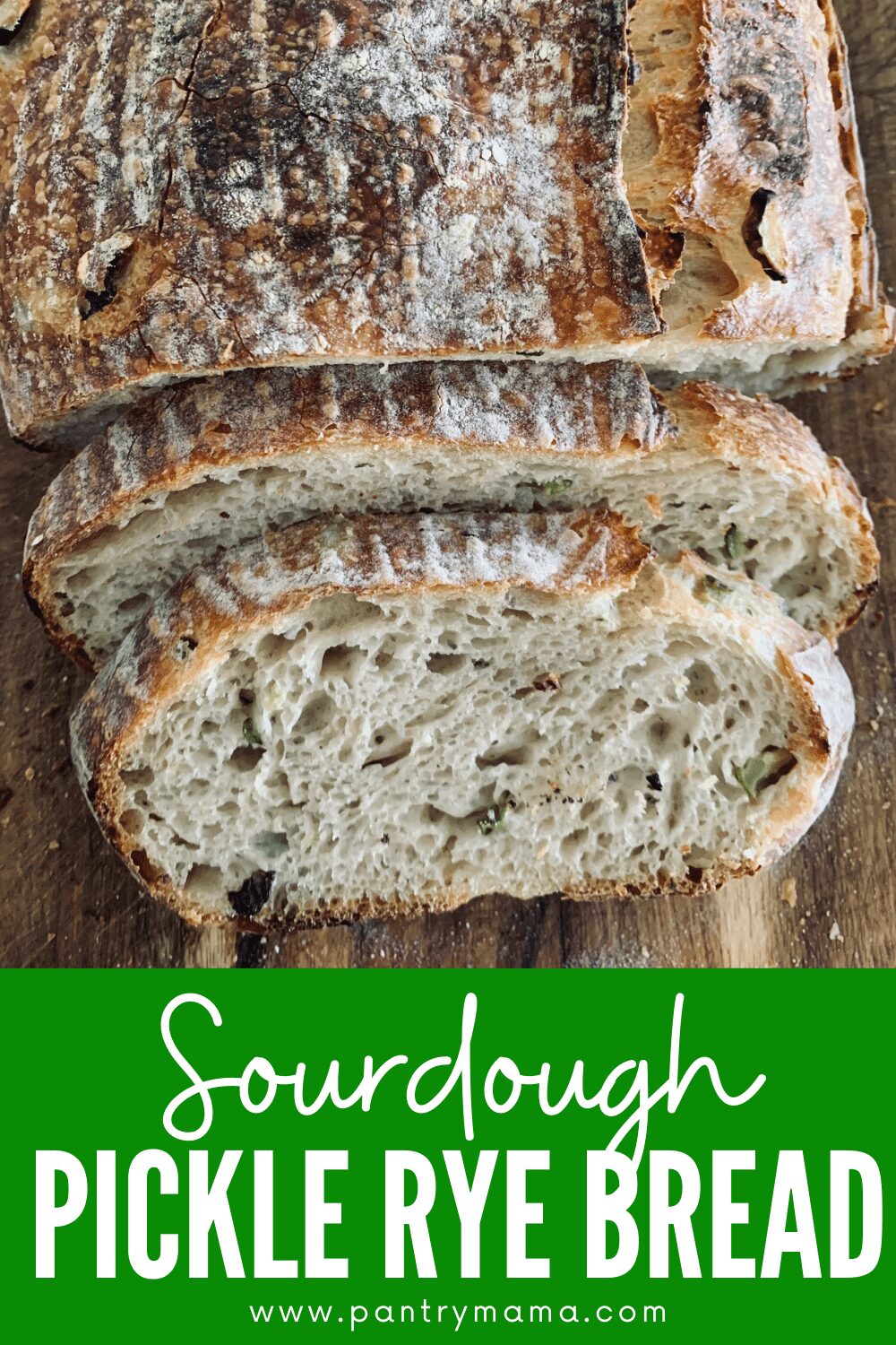 Pickle Sourdough Rye Bread Recipe The Pantry Mama