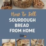 Selling Sourdough Bread from home - Pinterest Image