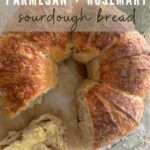 Parmesan Rosemary Sourdough Bread