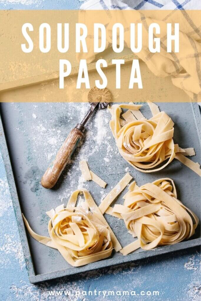 Sourdough Pasta Recipe