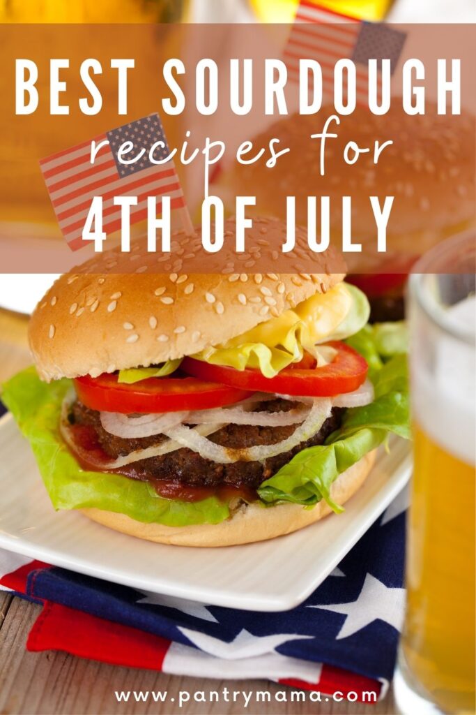 Best sourdough recipes for 4th July celebrations