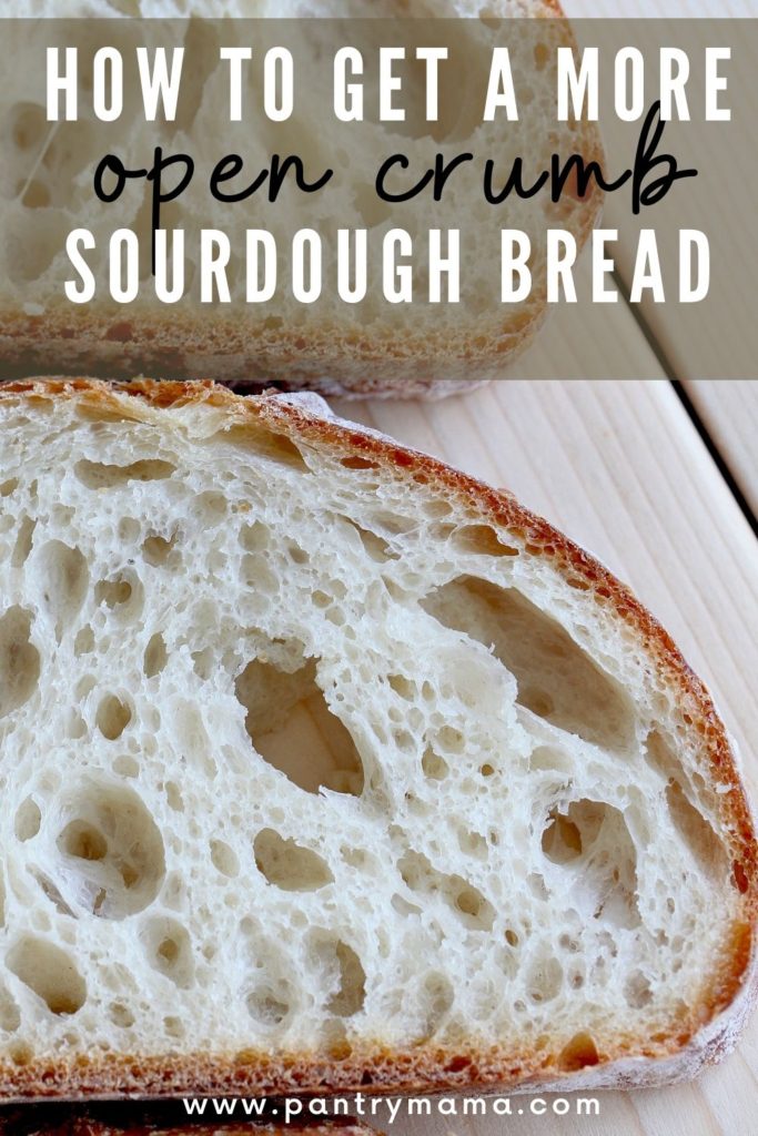 How to get a more open crumb sourdough bread - Pinterest Pin