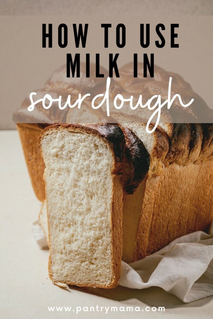 Using milk in sourdough bread - pinterest image