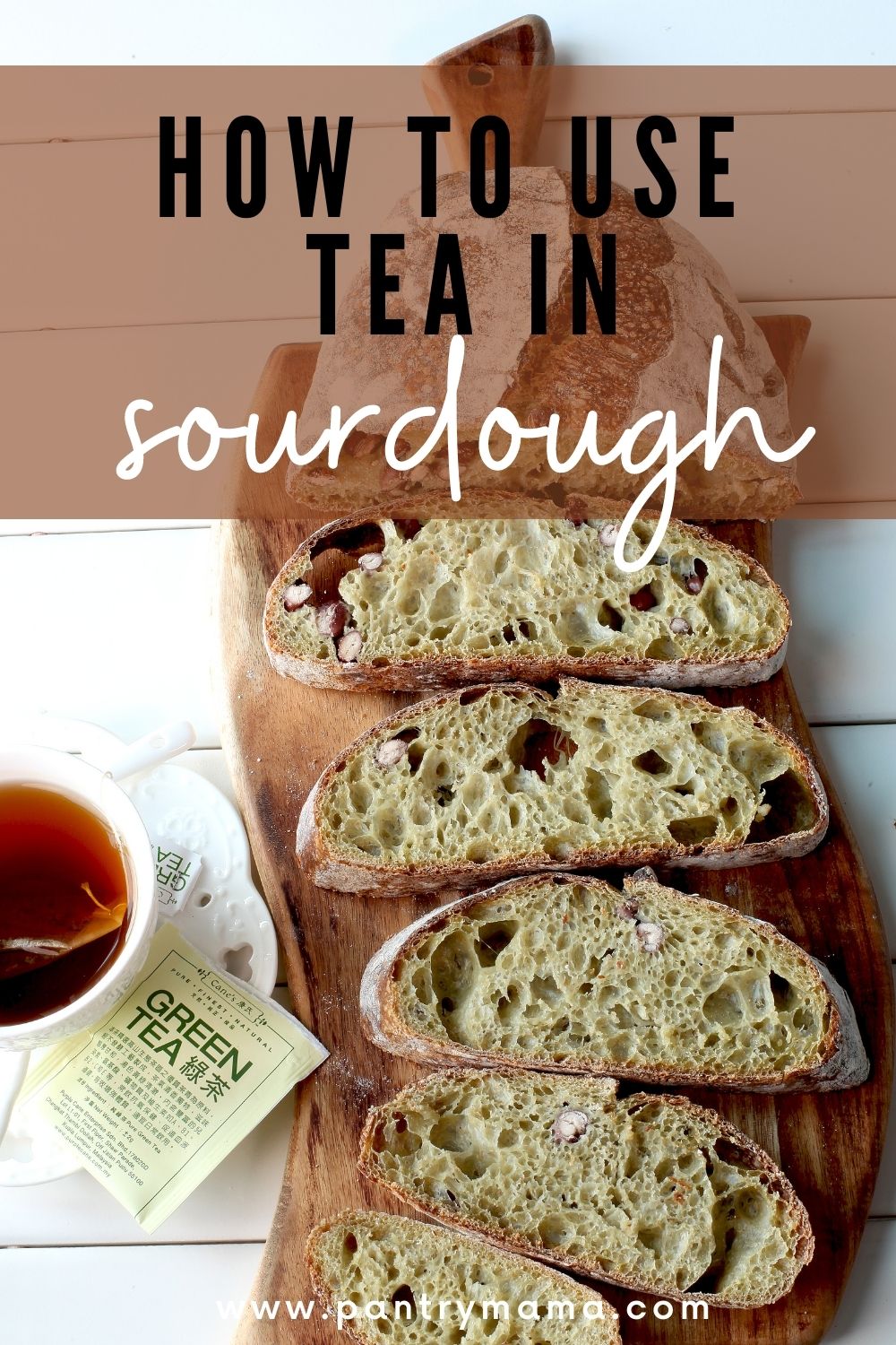 how-to-use-tea-in-sourdough-bread-the-pantry-mama