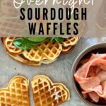 OVERNIGHT SOURDOUGH WAFFLES - PINTEREST IMAGE