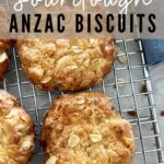 Sourdough Anzac Biscuits Pinterest Image