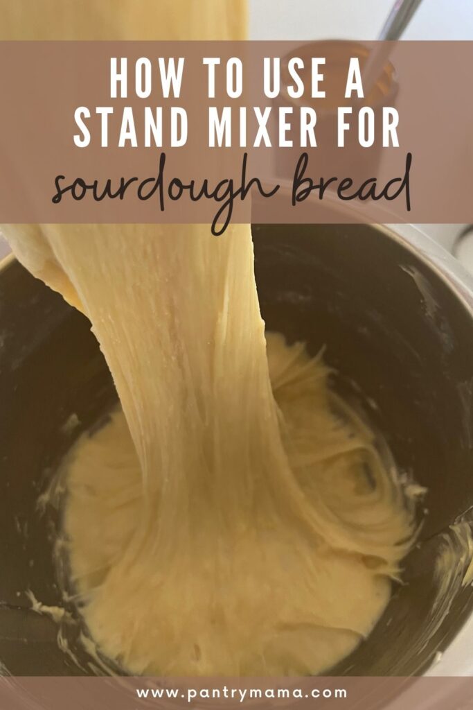 HOW TO USE STAND MIXER FOR SOURDOUGH BREAD