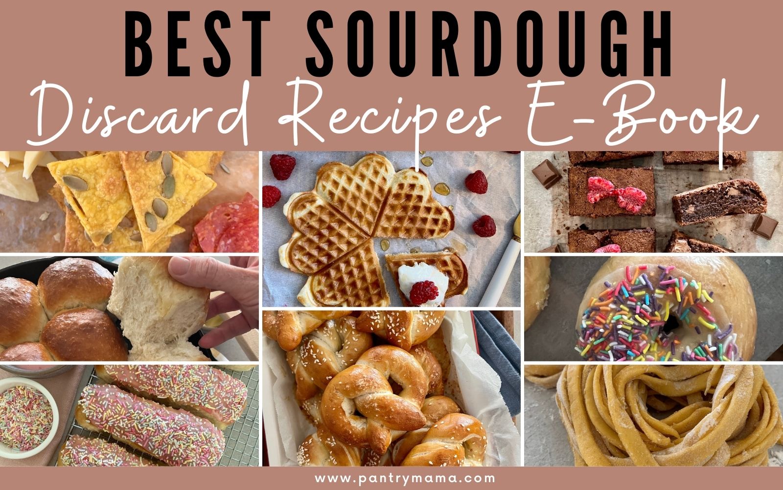 Best Sourdough Discard Recipe E-Book - The Pantry Mama