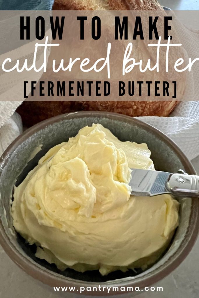 HOW TO MAKE CULTURED BUTTER - PINTEREST IMAGE