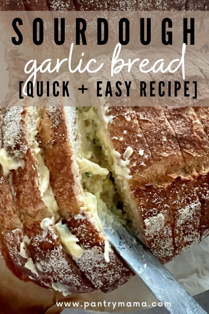 SOURDOUGH GARLIC BREAD RECIPE PINTEREST IMAGE