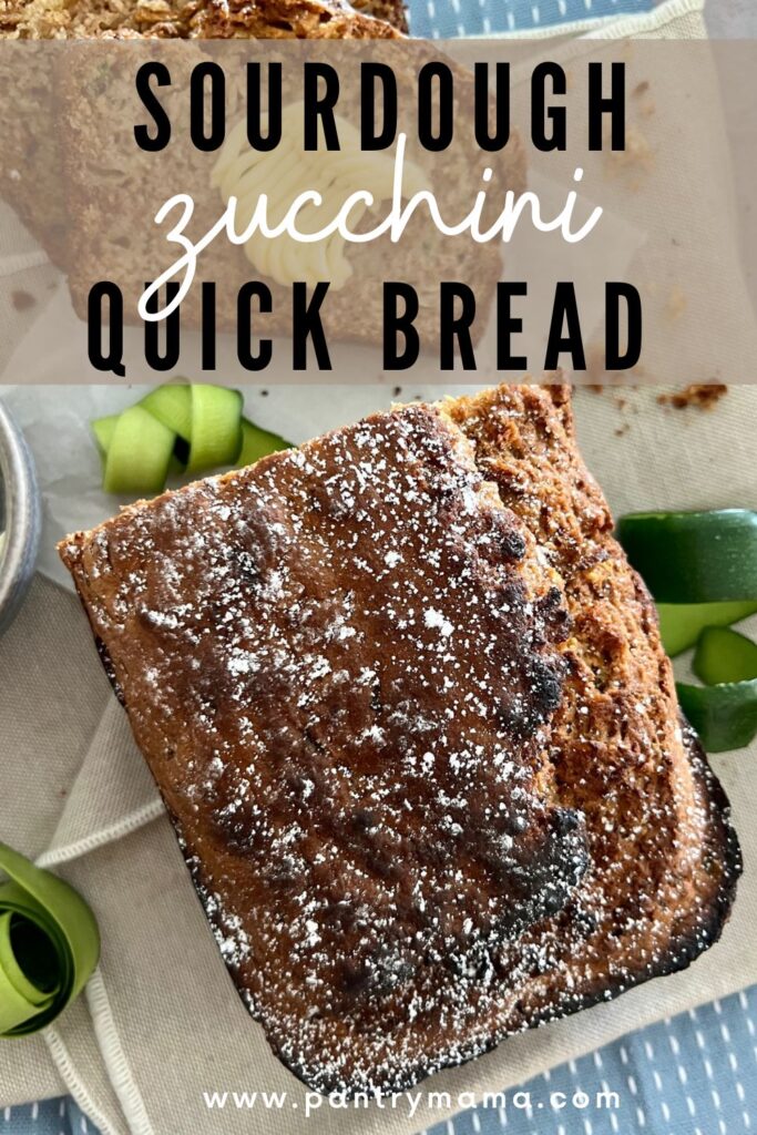 SOURDOUGH ZUCCHINI BREAD - PINTEREST IMAGE