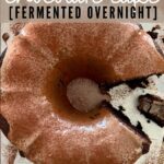 Sourdough Chocolate Cake - Overnight Fermented - Pinterest Image