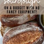 SOURDOUGH ON A BUDGET