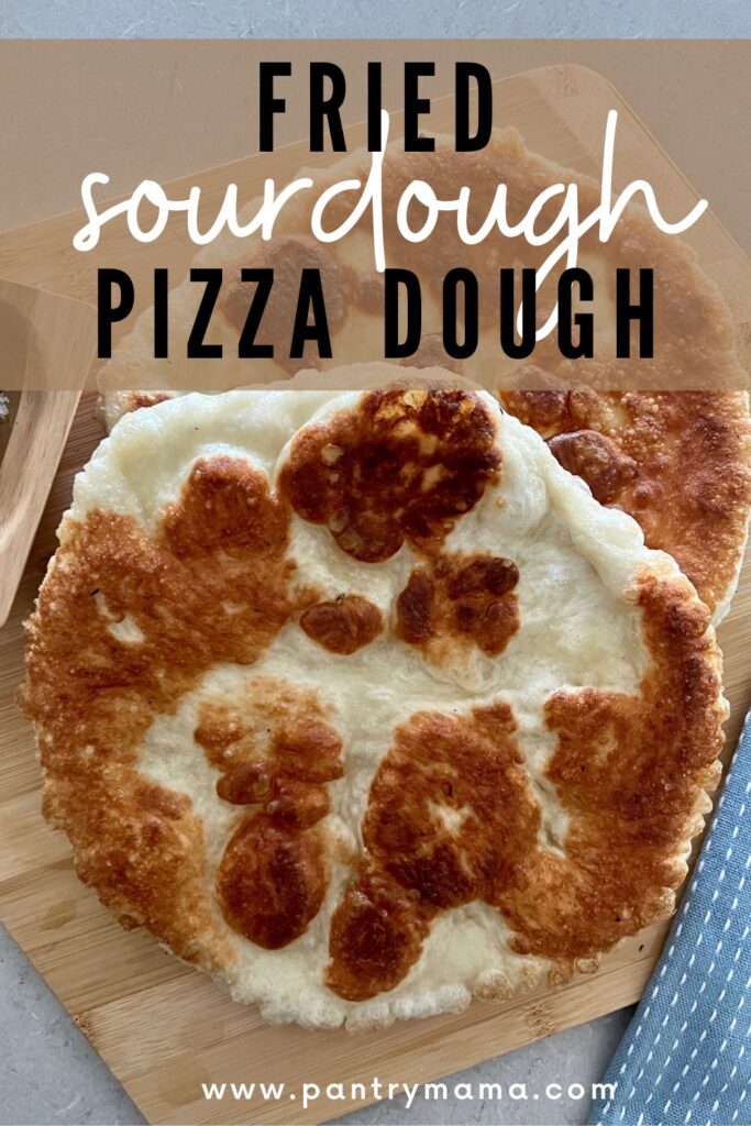 FRIED SOURDOUGH PIZZA DOUGH - PINTEREST IMAGE