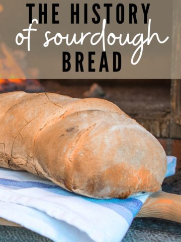 History of Sourdough Bread - Featured Image