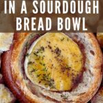 BAKED BRIE IN SOURDOUGH BREAD BOWL - PINTEREST IMAGE