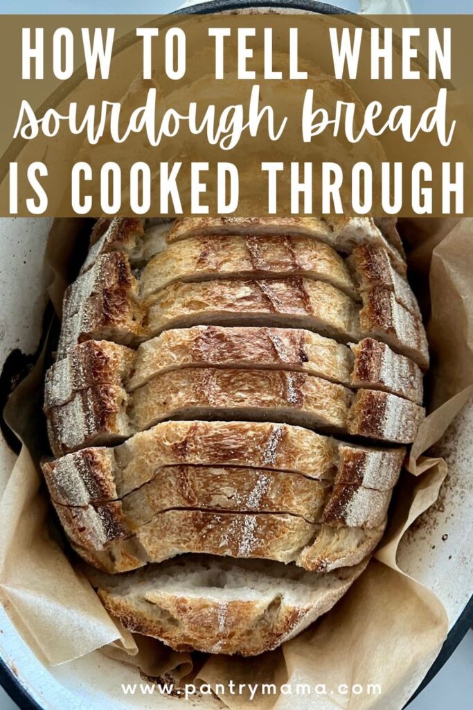 How to tell when sourdough bread is done - Pinterest Image