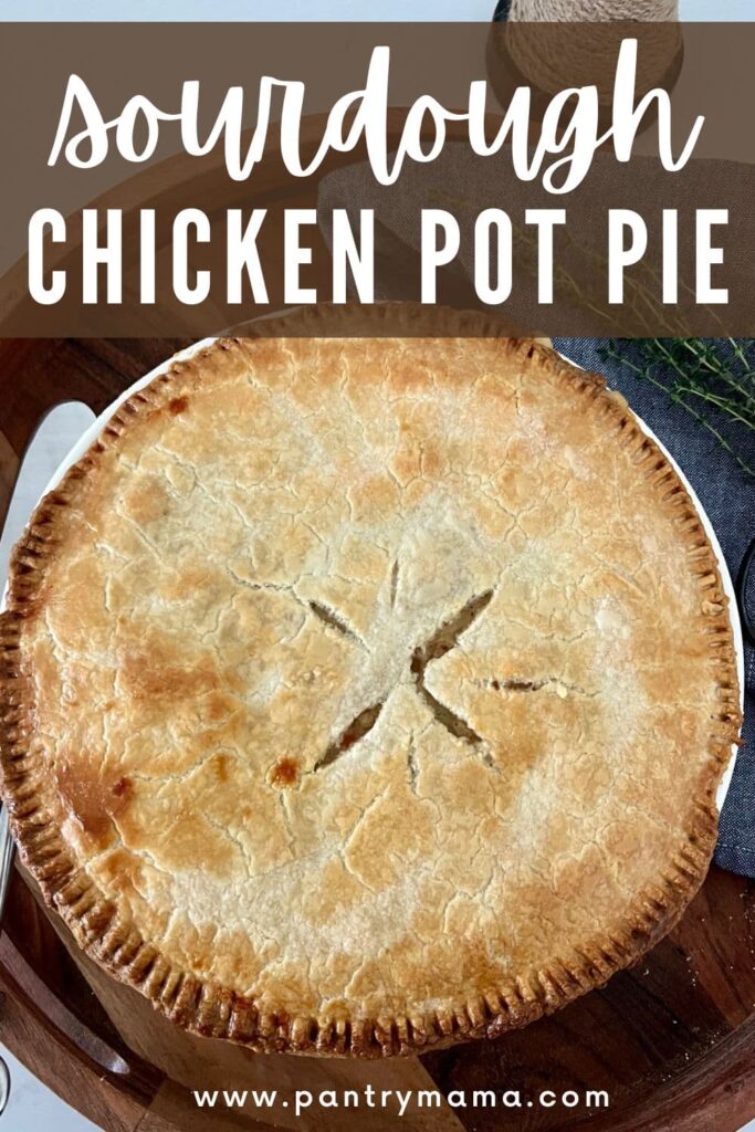 SOURDOUGH CHICKEN POT PIE - PINTEREST IMAGE