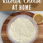 HOW TO MAKE RICOTTA CHEESE AT HOME - PINTEREST IMAGE