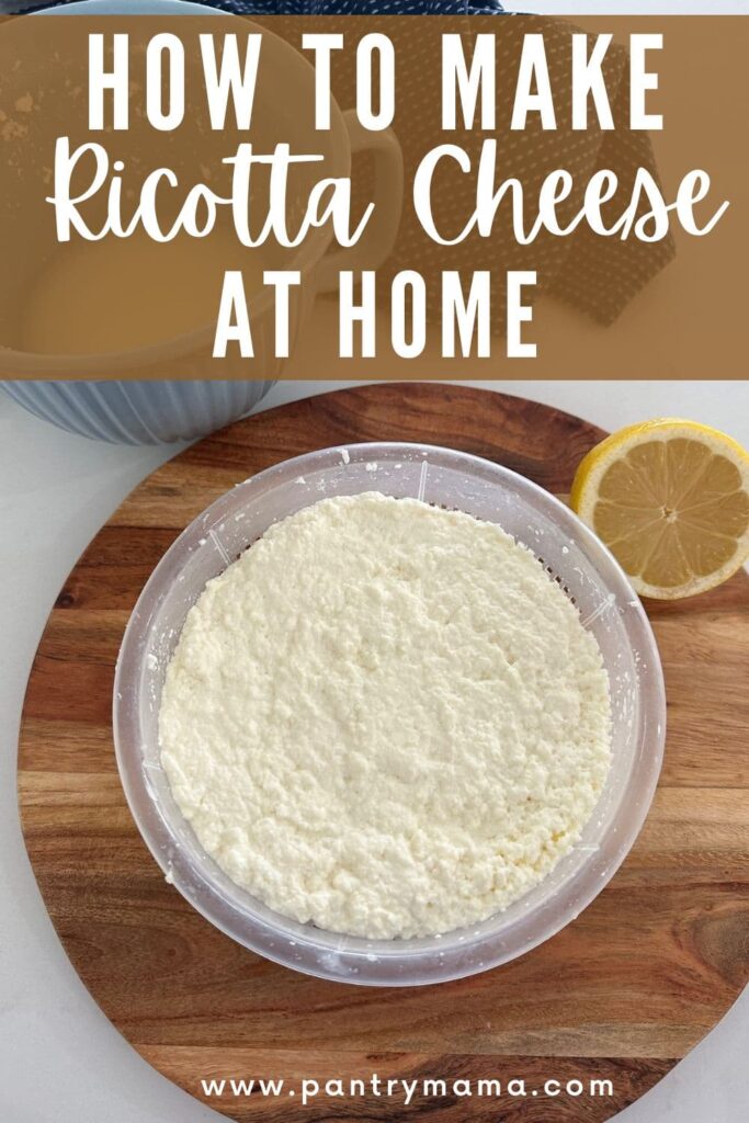 HOW TO MAKE RICOTTA CHEESE AT HOME - PINTEREST IMAGE