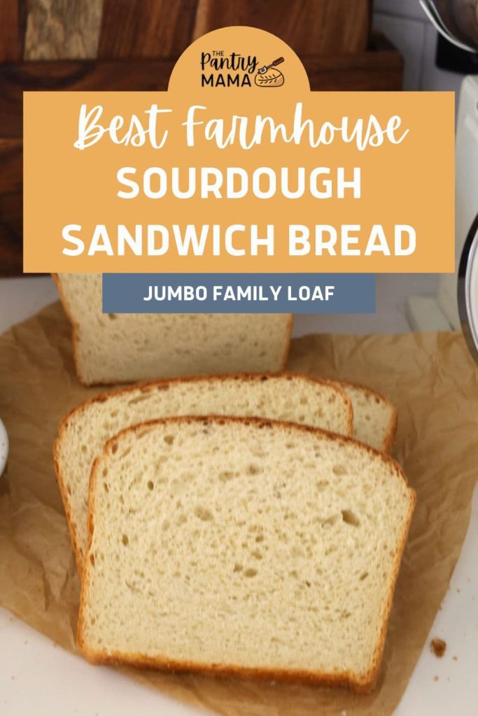 Best Sourdough Farmhouse White Sandwich Loaf [Easy Recipe] - The Pantry Mama