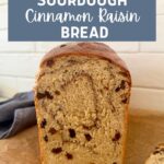 SOURDOUGH CINNAMON RAISIN BREAD - PINTEREST IMAGE