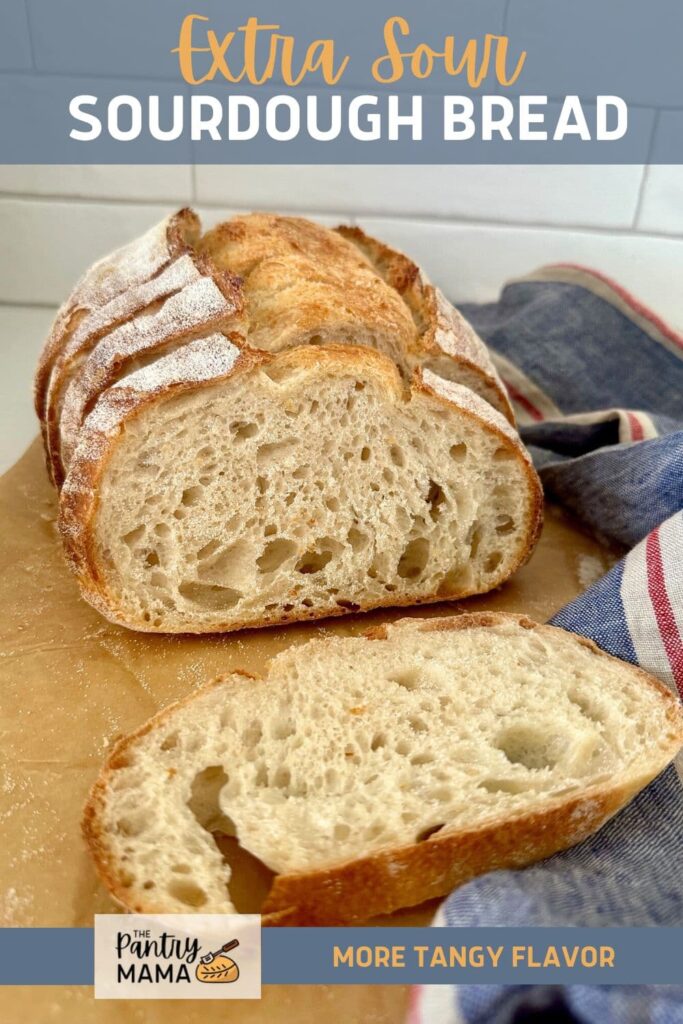 EXTRA SOUR SOURDOUGH BREAD RECIPE - PINTEREST IMAGE