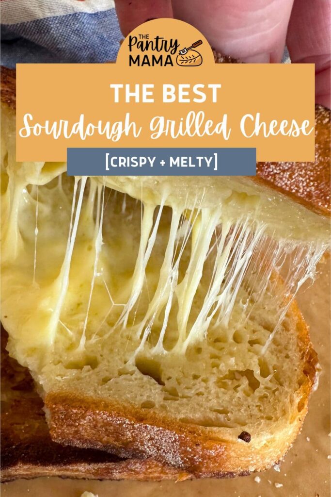 SOURDOUGH GRILLED CHEESE SANDWICH - PINTEREST IMAGE