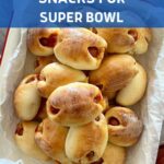 best sourdough snacks for the super bowl