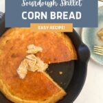 SOURDOUGH SKILLET CORNBREAD - PINTEREST IMAGE