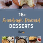 15+ Sourdough Discard Dessert Recipes - Pinterest Image