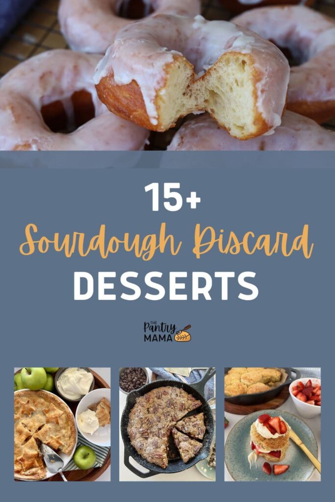 15+ Sourdough Discard Dessert Recipes - Pinterest Image