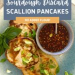 SOURDOUGH DISCARD SCALLION PANCAKES - PINTEREST IMAGE