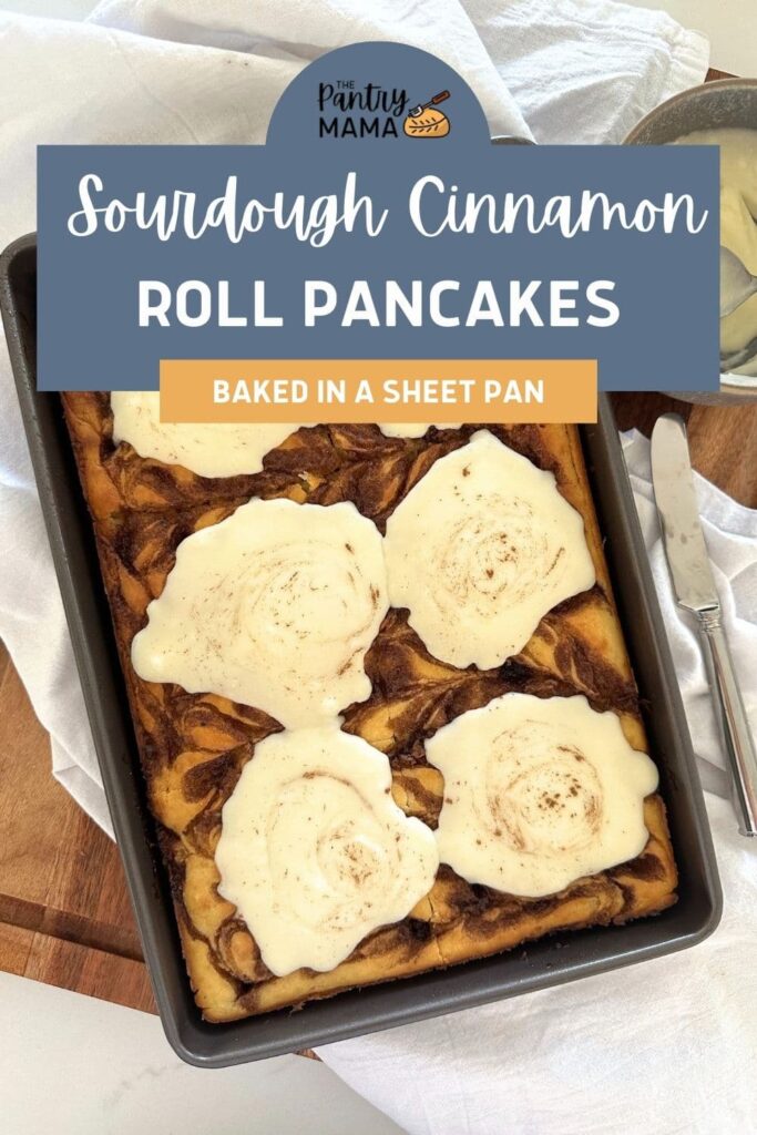 SOURDOUGH CINNAMON ROLL PANCAKES BAKED IN A SHEET PAN - PINTEREST IMAGE