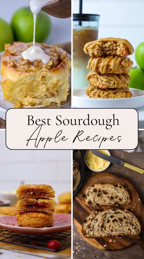Four sourdough apple recipe photos with text overlay for a Pinterest Pin for the Best Sourdough Apple Recipes.